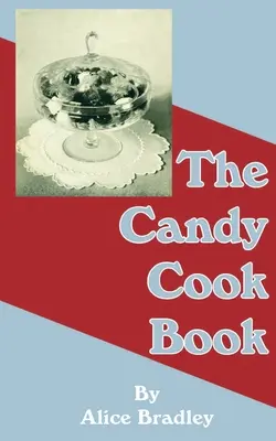 Das Süßigkeiten-Kochbuch - The Candy Cook Book