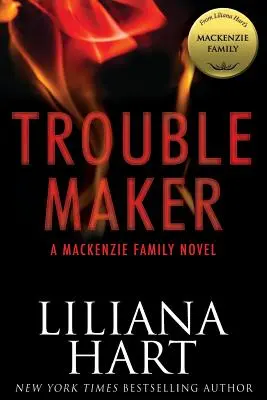 Unruhestifter: Ein MacKenzie-Familienroman - Trouble Maker: A MacKenzie Family Novel