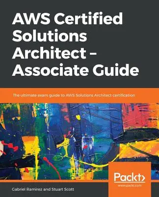 AWS Certified Solutions Architect - Leitfaden für Associates - AWS Certified Solutions Architect -Associate Guide