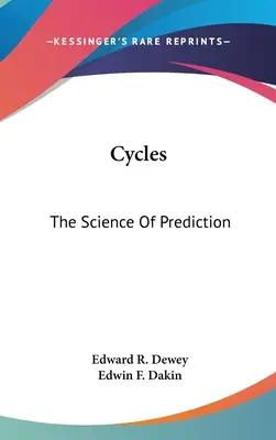 Zyklen: Die Wissenschaft der Vorhersage - Cycles: The Science Of Prediction