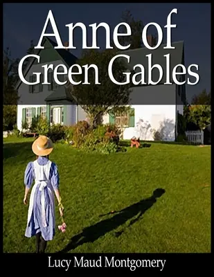 Anna von Green Gables - Anne of Green Gables