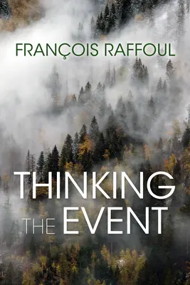 Das Ereignis denken - Thinking the Event