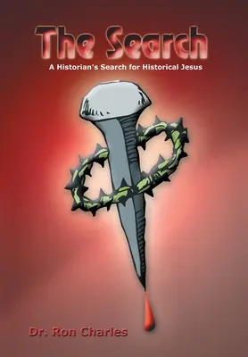 Die Suche: Die Suche eines Historikers nach dem historischen Jesus - The Search: A Historian's Search for Historical Jesus