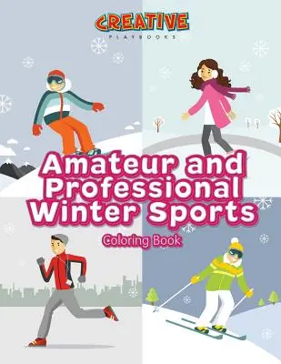 Amateur- und Profi-Wintersport-Malbuch - Amateur and Professional Winter Sports Coloring Book