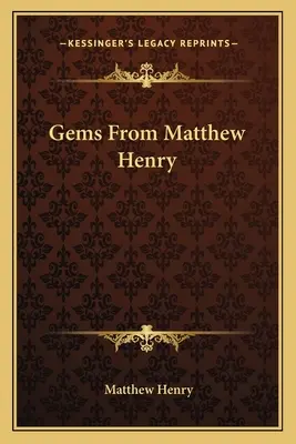 Edelsteine von Matthew Henry - Gems From Matthew Henry