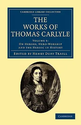 Die Werke von Thomas Carlyle - The Works of Thomas Carlyle