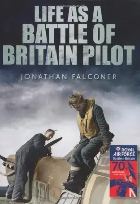 Das Leben eines Battle of Britain-Piloten - Life as a Battle of Britain Pilot
