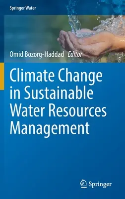 Klimawandel in der nachhaltigen Bewirtschaftung von Wasserressourcen - Climate Change in Sustainable Water Resources Management