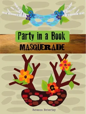 Party in einem Buch: Maskerade - Party in a Book: Masquerade