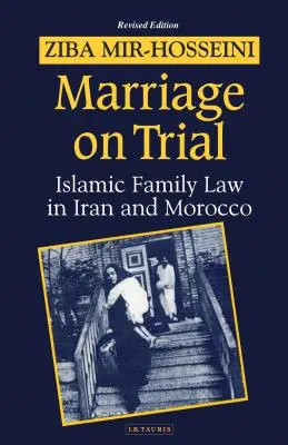 Die Ehe auf Probe: Eine Studie zum islamischen Familienrecht - Marriage on Trial: A Study of Islamic Family Law