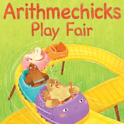 Arithmechicks spielen fair: Eine Mathe-Geschichte - Arithmechicks Play Fair: A Math Story