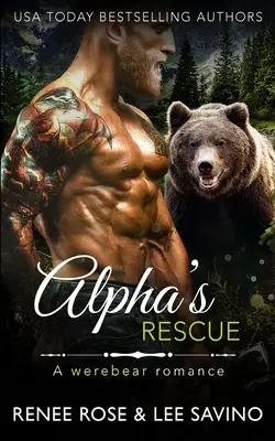 Alphas Rettung: Eine Werbär-Romanze - Alpha's Rescue: A werebear romance