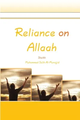 Vertrauen auf Allaah - Reliance on Allaah