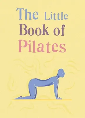 Das kleine Buch von Pilates - The Little Book of Pilates