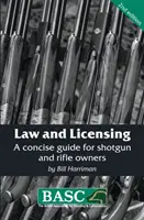 Recht und Lizenzierung - Ein kompakter Leitfaden für Besitzer von Flinten und Gewehren - Law and Licensing - A Concise Guide for Shotgun and Rifle Owners