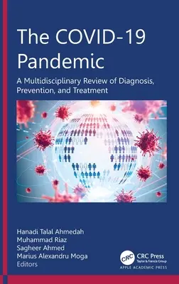 Die COVID-19-Pandemie: Ein multidisziplinärer Überblick über Diagnose, Prävention und Behandlung - The COVID-19 Pandemic: A Multidisciplinary Review of Diagnosis, Prevention, and Treatment