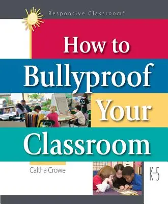 Wie Sie Ihr Klassenzimmer vor Mobbing schützen - How to Bullyproof Your Classroom