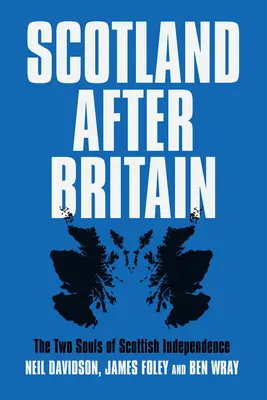 Schottland nach Großbritannien - Scotland After Britain