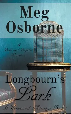 Longbourns Lerche: Eine „Stolz und Vorurteil“-Variation - Longbourn's Lark: A Pride and Prejudice Variation