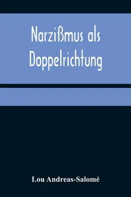 Narzimus als Doppelrichtung