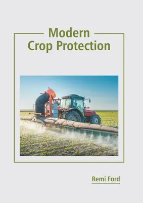 Moderner Pflanzenschutz - Modern Crop Protection