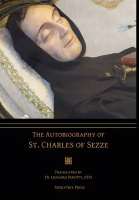 Die Autobiographie des heiligen Karl von Sezze - The Autobiography of St. Charles of Sezze