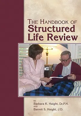 Das Handbuch des strukturierten Lebens Rückblick - The Handbook of Structured Life Review