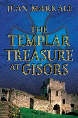 Der Templerschatz von Gisors - The Templar Treasure at Gisors