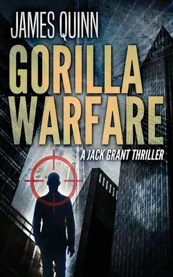 Gorilla-Kriegsführung: Ein Jack-Grant-Thriller - Gorilla Warfare: A Jack Grant Thriller