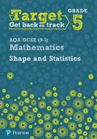 Zielnote 5 AQA GCSE (9-1) Mathematik Form und Statistik Arbeitsbuch - Target Grade 5 AQA GCSE (9-1) Mathematics Shape and Statistics Workbook