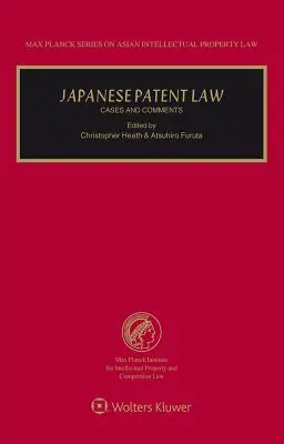 Japanisches Patentrecht: Fälle und Kommentare - Japanese Patent Law: Cases and Comments