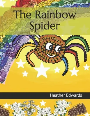 Die Regenbogenspinne - The Rainbow Spider