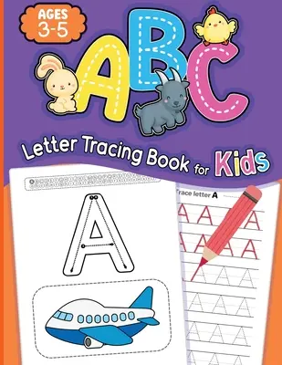 ABC Buchstabensuchbuch für Kinder im Alter von 3-5 Jahren: Übungsbuch zum Schreiben des Alphabets, Buch zum Schreiben und Nachzeichnen für Kindergartenkinder und Kinder im Alter von 3-5 Jahren - ABC Letter Tracing Book for Kids Ages 3-5: Alphabet Writing Practice Book, Learn to Write and Trace Book for Kindergarten and Kids Ages 3-5