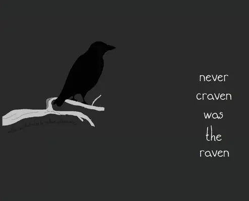 Der Rabe war nie feige - Never Craven Was the Raven