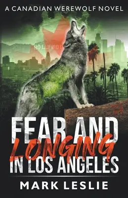 Furcht und Sehnsucht in Los Angeles - Fear and Longing in Los Angeles