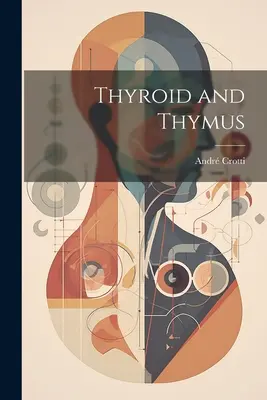 Schilddrüse und Thymus - Thyroid and Thymus