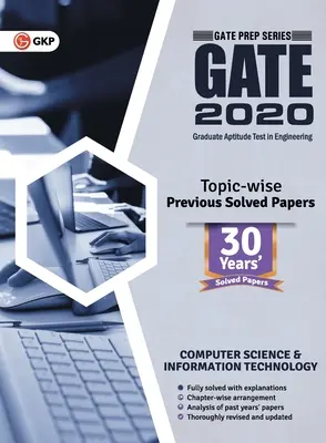 Tor 2020: Informatik und Informationstechnologie 30 Jahre themenspezifisch frühere gelöste Papiere - Gate 2020: Computer Science and Information Technology 30 Years' Topic-wise Previous Solved Papers