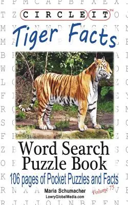 Circle It, Tiger Fakten, Wortsuche, Puzzle Buch - Circle It, Tiger Facts, Word Search, Puzzle Book