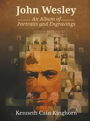 John Wesley: Ein Album mit Porträts und Kupferstichen - John Wesley: An Album of Portraits and Engravings