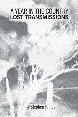 Ein Jahr auf dem Lande: Verlorene Übertragungen: Dystopische Visionen, alternative Realitäten, paranormale Abenteuer und elektronische Entdeckungsreisen - A Year In The Country: Lost Transmissions: Dystopic Visions, Alternate Realities, Paranormal Quests and Exploratory Electronica