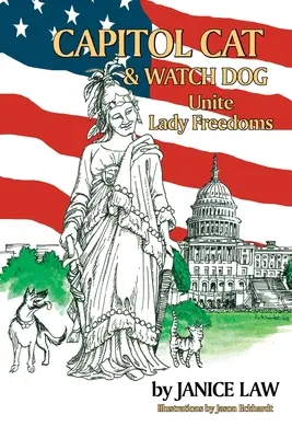 Capitol Cat & Watch Dog vereinigen die Freiheitsrechte der Frauen - Capitol Cat & Watch Dog Unite Lady Freedoms