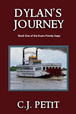 Dylan's Reise: Buch eins der Evans-Familiensaga - Dylan's Journey: Book One of the Evans Family Saga