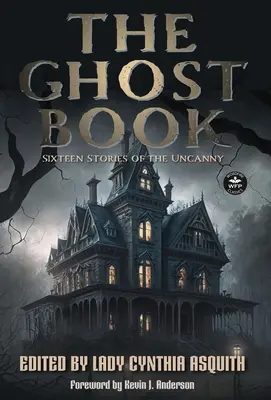 Das Geisterbuch: Sechzehn Geschichten des Unheimlichen - The Ghost Book: Sixteen Stories of the Uncanny