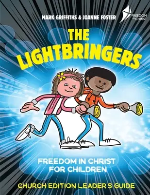 The Lightbringers Church Edition Leitfaden für den Leiter: Amerikanisch-englische Version - The Lightbringers Church Edition Leader's Guide: American English Version