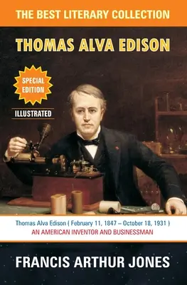 Thomas Alva Edison: Sechzig Jahre Leben eines Erfinders - Thomas Alva Edison: Sixty Years of an Inventor's Life
