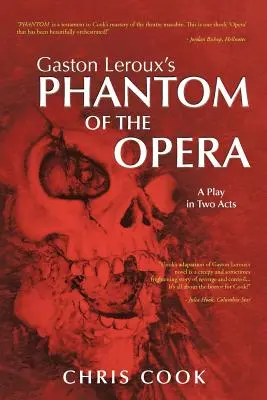 Gaston Leroux's PHANTOM DER OPER: Ein Schauspiel in zwei Akten - Gaston Leroux's PHANTOM OF THE OPERA: A Play in Two Acts