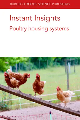 Sofortige Einblicke: Haltungssysteme für Geflügel - Instant Insights: Poultry Housing Systems