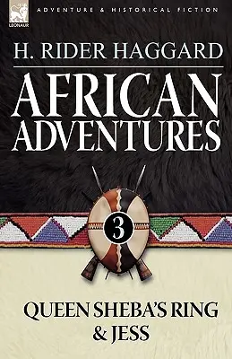 Afrika-Abenteuer: 3-Queen Sheba's Ring & Jess - African Adventures: 3-Queen Sheba's Ring & Jess