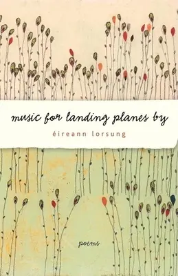 Musik für landende Flugzeuge von: Gedichte - Music for Landing Planes by: Poems