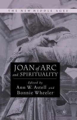 Jeanne d'Arc und die Spiritualität - Joan of Arc and Spirituality